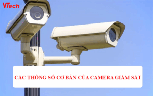 Các Thông Số Camera